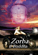 Zorba il Buddha (2004)